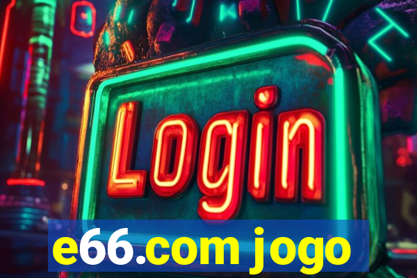 e66.com jogo